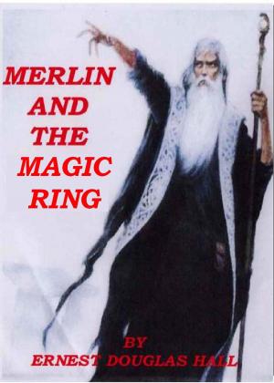 Book cover of Merlin and the Magic Ring