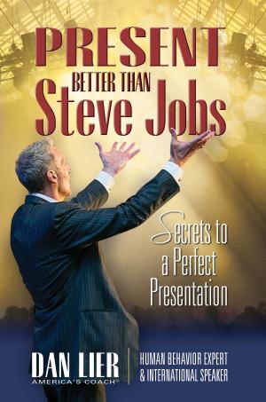 Cover of the book Present Better than Steve Jobs! by Paul Anwandter