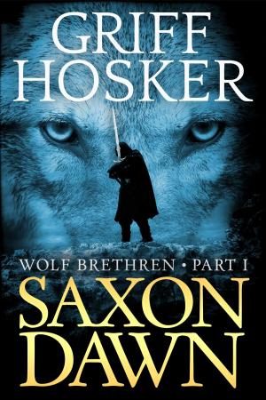 Cover of the book Saxon Dawn by Griff Hosker