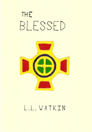 Cover of the book The Blessed by L L Watkin