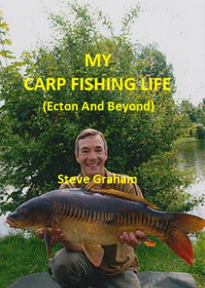 Book cover of My Carp Fishing Life (Ecton And Beyond)