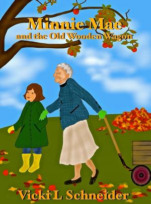 Book cover of Minnie Mae and the Old Wooden Wagon