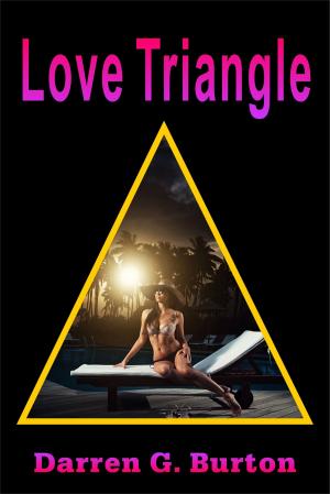 Cover of the book Love Triangle by Darren G. Burton