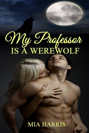 Cover of the book My Professor is a Werewolf (BBW Paranormal Erotica– Werewolf Mate) by Simone Evars