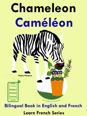 Cover of Learn French: French for Kids. Bilingual Book in English and French: Chameleon - Caméléon.