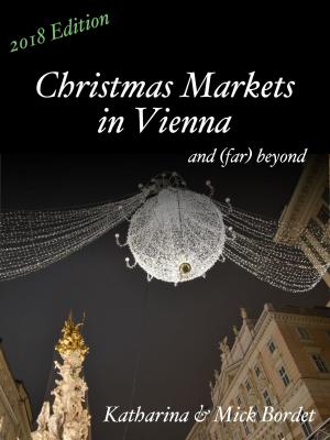 Book cover of Christmas Markets in Vienna (NEW 2018 Edition)