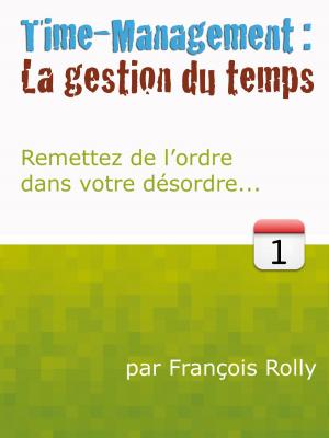 bigCover of the book Time-Management: La Gestion du Temps by 