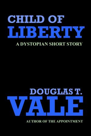 bigCover of the book Child of Liberty by 