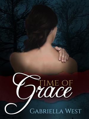 Cover of the book Time of Grace by Gabriella West