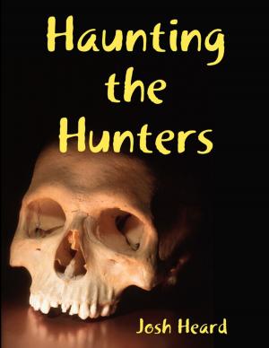 Cover of the book Haunting the Hunters by Steven J. Corner