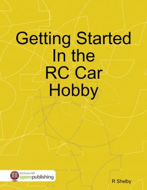 Cover of the book Getting Started In the RC Car Hobby by Fusion Media