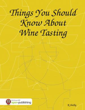 Cover of the book Things You Should Know About Wine Tasting by Jasmine Taylor