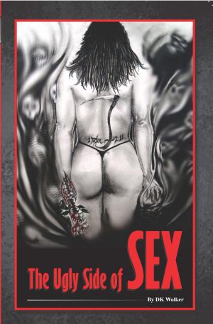 Book cover of The Ugly Side of Sex