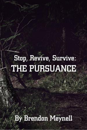 Cover of the book Stop, Revive, Survive: The Pursuance by RoAnna Sylver