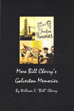Book cover of More Bill Cherry's Galveston Memories
