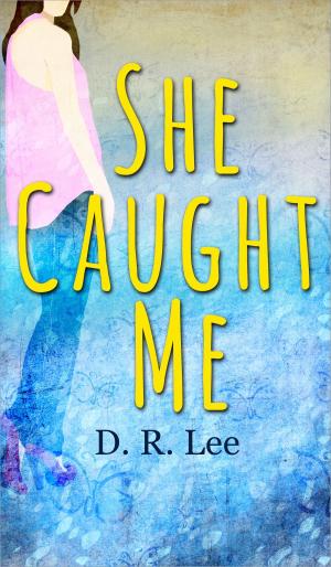 Cover of the book She Caught Me by Ruth Chesney