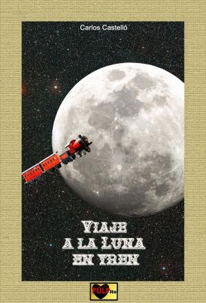 Cover of the book Viaje a la Luna en tren by 星野莉莉