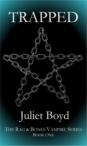 Cover of the book Rag & Bones: Trapped by Juliet Boyd