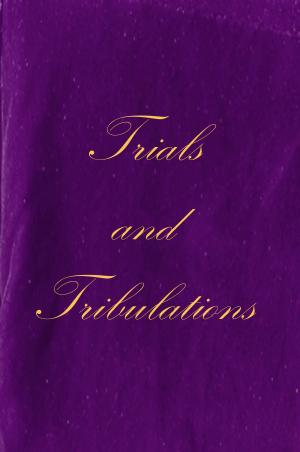 Book cover of Trials and Tribulations