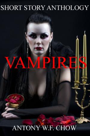 Book cover of Vampires: Short Story Anthology