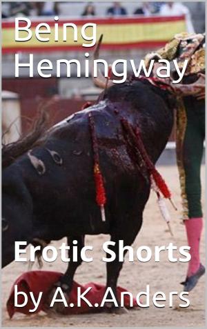 Cover of the book Being Hemingway by Brenda Steele