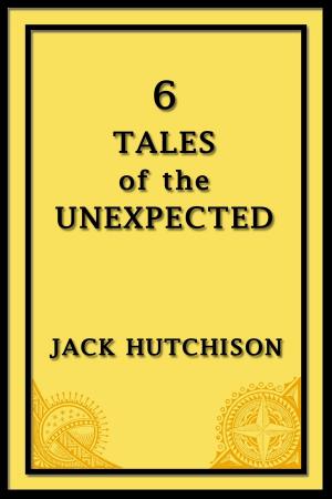 Cover of the book 6 Tales of the Unexpected by Ankaj