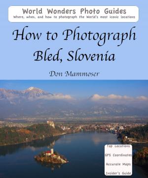 Cover of How to Photograph Bled, Slovenia
