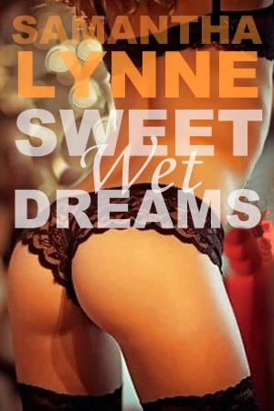 Cover of the book Sweet Wet Dreams by Sandra Hall