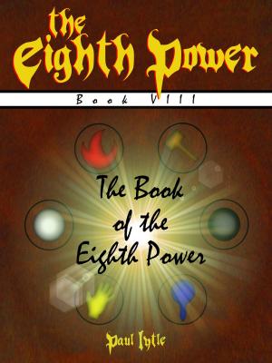 Book cover of The Eighth Power: Book VIII: The Book of the Eighth Power