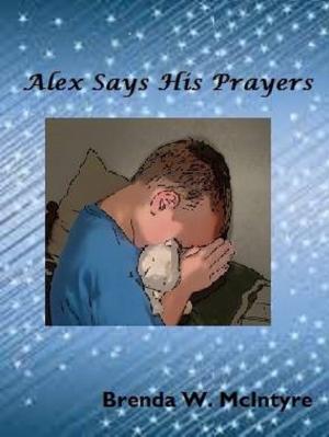Book cover of Alex Says His Prayers