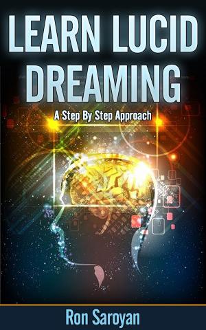 Cover of the book Learn Lucid Dreaming | Learn How To Lucid Dream | Lucid Dreaming Tips by Owota Akpobowei Yankee