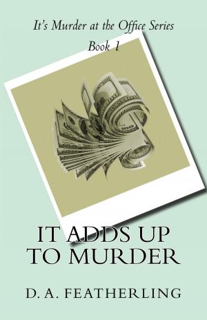 Cover of the book It Adds Up to Murder by Lyn Miller LaCoursiere