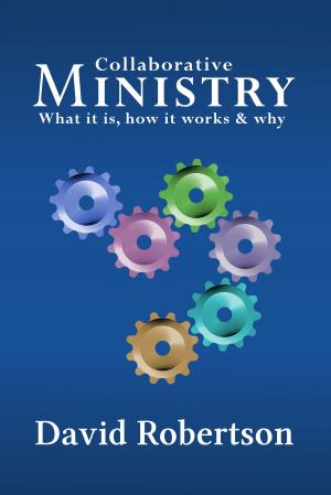 Book cover of Collaborative Ministry: What it is, How it Works and Why