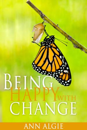 Cover of the book Being Happy with Change by Mandy Hackland