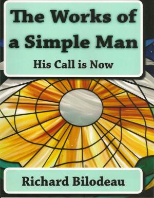 Cover of the book The Works Of A Simple Man by Kathy Mansfield