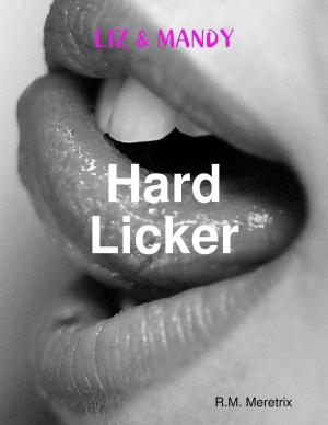 Cover of Liz and Mandy: Hard Licker