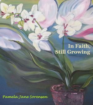 Book cover of In Faith, Still Growing