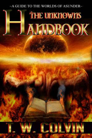bigCover of the book The Unknowns Handbook: A Guide To The Worlds of Asunder by 