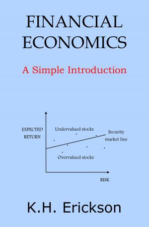 Cover of the book Financial Economics: A Simple Introduction by Emmanuel Cornet, Joël Bellassen