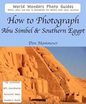 Cover of How to Photograph Abu Simbel & Southern Egypt