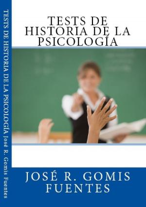 Cover of the book Tests de Historia de la psicología by Jose Remigio Gomis Fuentes Sr