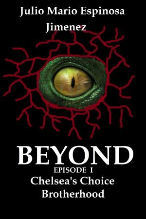 Book cover of Beyond Episode I: Chelsea's Choice / Brotherhood