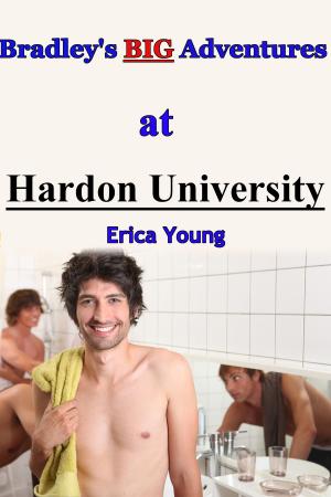 Cover of the book Bradley's BIG Adventures at Hardon University by Erica Young