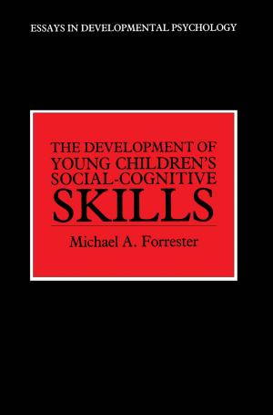 Cover of the book The Development of Young Children's Social-Cognitive Skills by Laura Mc Cullough, Michael D. Rettig, Karen Santos