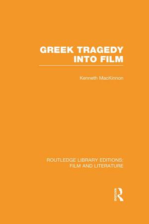 Cover of the book Greek Tragedy into Film by Heather Ingman