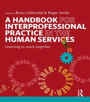 Cover of the book A Handbook for Interprofessional Practice in the Human Services by Paul Byrne
