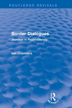 Cover of the book Border Dialogues (Routledge Revivals) by Kay Bradway, Lucia Chambers, Maria Ellen Chiaia