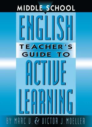 Book cover of Middle School English Teacher's Guide to Active Learning