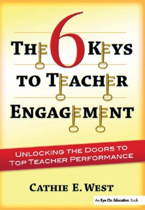 Cover of the book The 6 Keys to Teacher Engagement by Tudor Rickards, Susan Moger