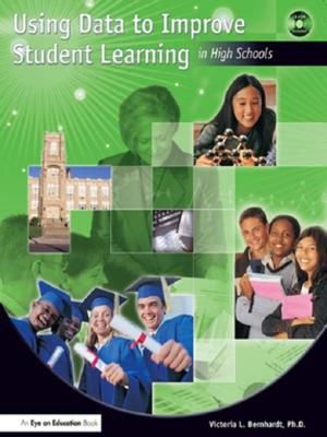 Cover of the book Using Data to Improve Student Learning in High Schools by James Shea, Antony Stockford